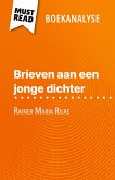 Brieven aan een jonge dichter van Rainer Maria Rilke (Boekanalyse) Brieven aan een jonge dichter van Rainer Maria Rilke (Boekanalyse)
