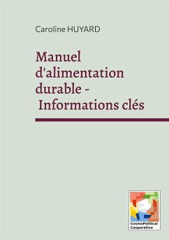 Manuel d'alimentation durable - Informations clés - Huyard, Caroline