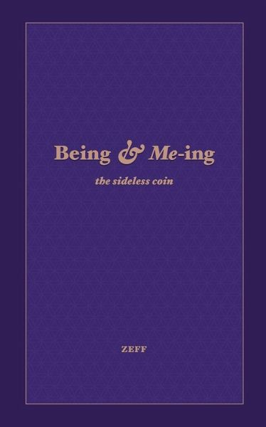 Being & Me-ing Being & Me-ing