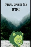 Feral Spirits Inn (FTM1) Feral Spirits Inn (FTM1)