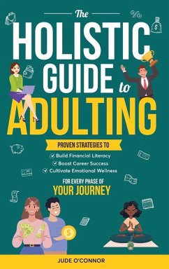 The Holistic Guide to Adulting - Monk, Oliver