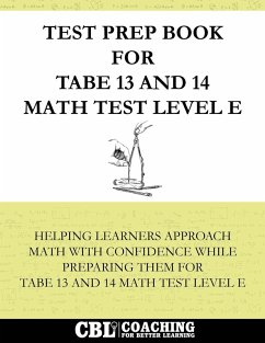 Test Prep Book for TABE 13 and 14 Math Test Level E - Coaching For Better Learning