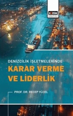Cover Denizcilik Isletmelerinde Karar Verme ve Liderlik