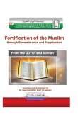 Perisai Muslim Himpunan doa dan zikir dari Al-Quran dan As-Sunnah / Fortification of the Muslim through Remembrance and Supplication from the Quran and Sunnah Perisai Muslim Himpunan doa dan zikir dari Al-Quran dan As-Sunnah / Fortification of the Muslim through Remembrance and Supplication from the Quran and Sunnah