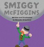 Smiggy McFiggins Smiggy McFiggins