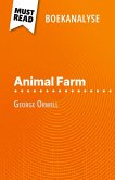 Animal Farm van George Orwell (Boekanalyse) Animal Farm van George Orwell (Boekanalyse)
