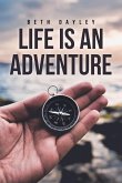 Life Is an Adventure Life Is an Adventure