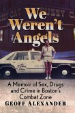 We Weren't Angels We Weren't Angels