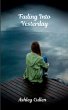 Fading Into Yesterday - Bild 1