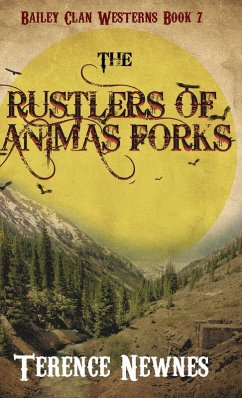 The Rustlers of Animas Forks - Newnes, Terence