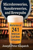 Microbreweries, Nanobreweries, and Brewpubs Microbreweries, Nanobreweries, and Brewpubs