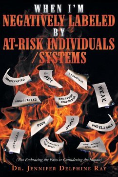 When I'm Negatively Labeled by At-Risk Individuals-Systems - Delphine Ray, Jennifer