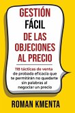Gestión fácil de las objeciones al precio Gestión fácil de las objeciones al precio