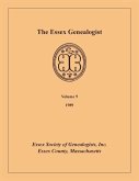 The Essex Genealogist, Volume 9, 1989 The Essex Genealogist, Volume 9, 1989