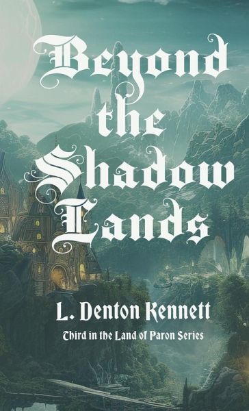 BEYOND THE SHADOW LANDS