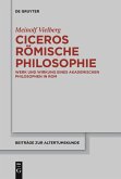 Ciceros römische Philosophie Ciceros römische Philosophie