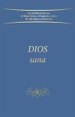Dios sana Dios sana