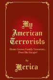 My American Terrorists My American Terrorists