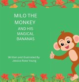 Milo the monkey and his magical banana's Milo the monkey and his magical banana's