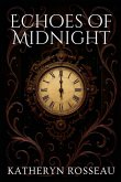 Echoes of Midnight Echoes of Midnight