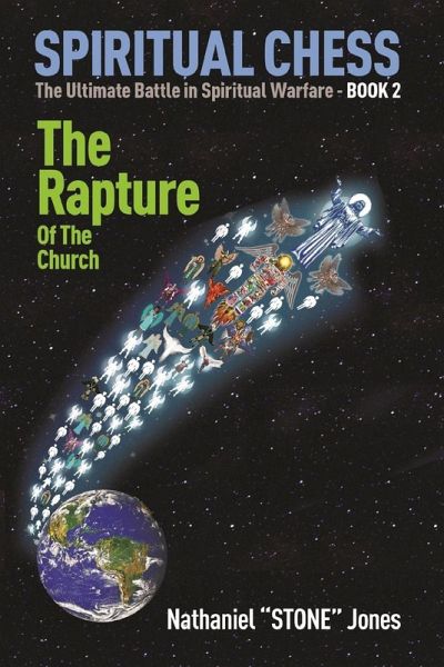 SPIRITUAL CHESS The Rapture of the Church SPIRITUAL CHESS The Rapture of the Church