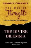 The Divine Dilemma The Divine Dilemma
