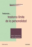 Tratando... trastorno límite de la personalidad Tratando... trastorno límite de la personalidad