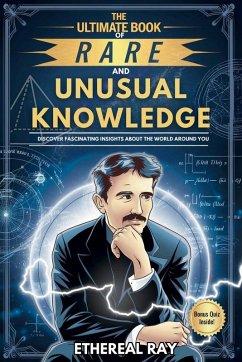 The Ultimate Book of Rare and Unusual Knowledge Cover The Ultimate Book of Rare and Unusual Knowledge