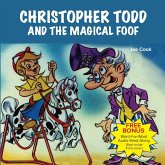 Christopher Todd and the Magical Foof Christopher Todd and the Magical Foof