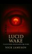 Lucid Wake - Bild 1