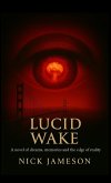 Lucid Wake Lucid Wake