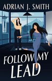 Follow My Lead Follow My Lead
