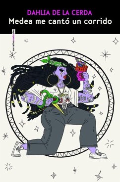 Medea me canto un corrido - Cerda, Dahlia de la