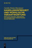 Handlungsfreiheit und moralische Verantwortung