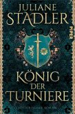 König der Turniere König der Turniere