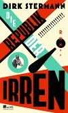 Die Republik der Irren Die Republik der Irren