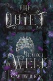 The Quiet Beyond the Well The Quiet Beyond the Well