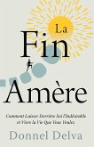 La Fin Amère
