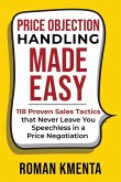 Price Objection Handling Made Easy Price Objection Handling Made Easy