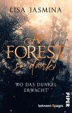 A Forest so Dark - Wo das Dunkel erwacht A Forest so Dark - Wo das Dunkel erwacht