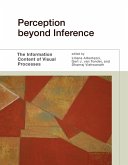 Perception beyond Inference Perception beyond Inference