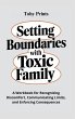 Setting Boundaries with Toxic Family - Bild 1