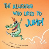The Alligator Who Liked To Jump!