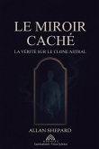 Le Miroir Caché Le Miroir Caché