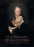 In the Arena and Aroma of Words In the Arena and Aroma of Words