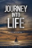 Journey into Life Journey into Life