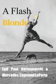 A Flash of Blonde A Flash of Blonde