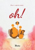 Oh! Oh!