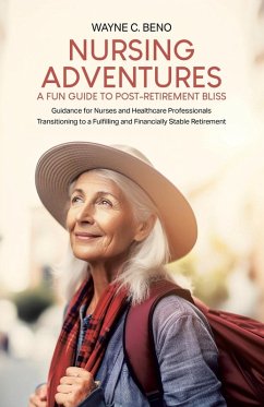 Cover Nursing Adventures-A Fun Guide to Post-Retirement Bliss
