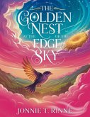 The Golden Nest at the Edge of the Sky The Golden Nest at the Edge of the Sky